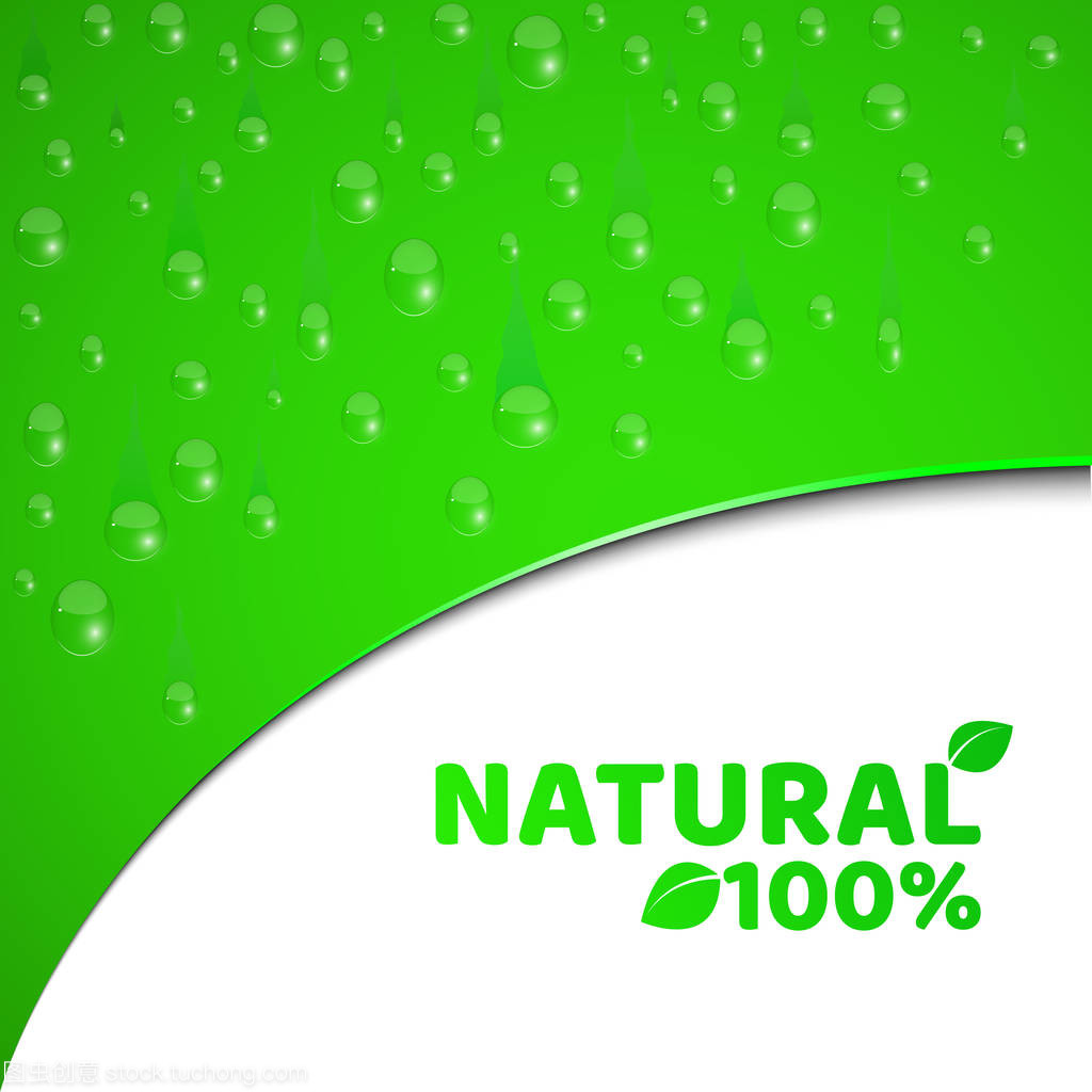 100%天然产品。绿色的背景下,为您的项目模板。现实的水滴。纯的清新。与文本的圆形的切割。矢量图